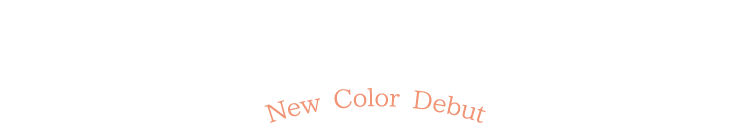 New Color Debut